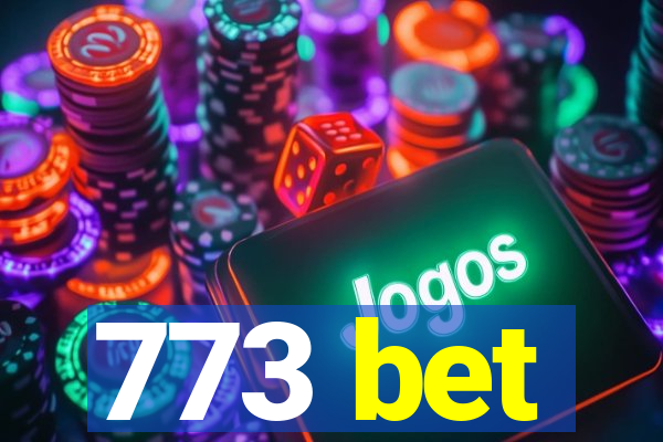 773 bet